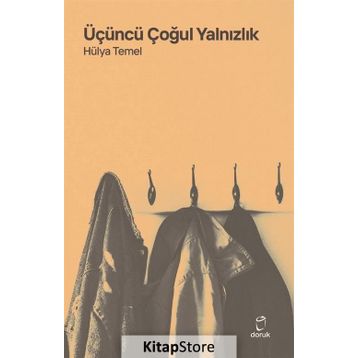 Üçüncü Çoğul Yalnızlık - Hülya Temel