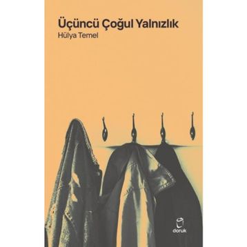 Üçüncü Çoğul Yalnızlık - Hülya Temel