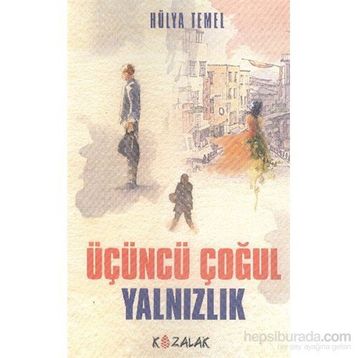 Üçüncü Çoğul Yalnızlık - Hülya Temel