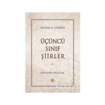 Üçüncü Sınıf Şiirler - Rahmi H. Gürbüz