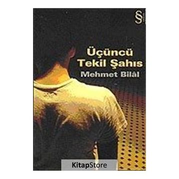 Üçüncü Tekil Şahıs - Mehmet Bilal