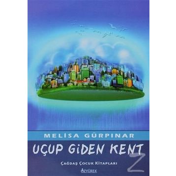 Uçup Giden Kent - Melisa Gürpınar
