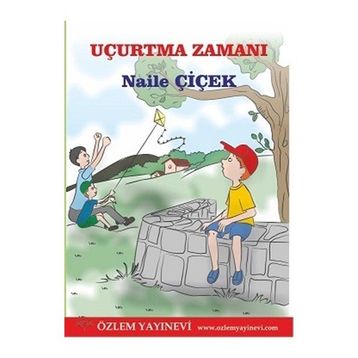 Uçurtma Zamanı - Naile Çiçek