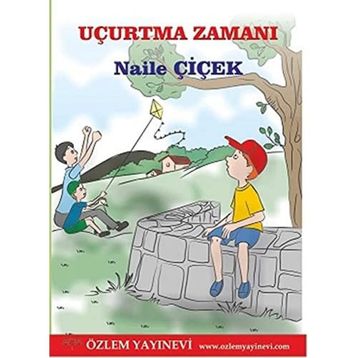 Uçurtma Zamanı - Naile Çiçek