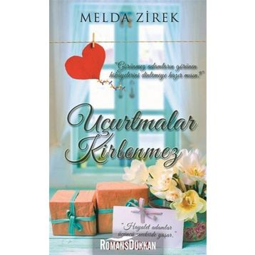 Uçurtmalar Kirlenmez - Melda Zirek