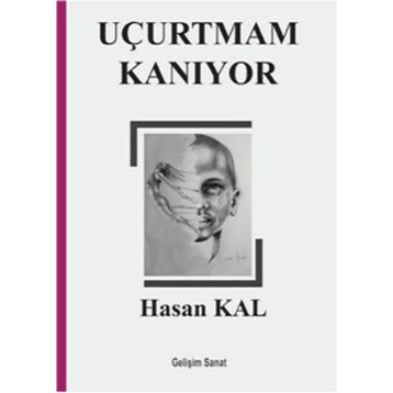 Uçurtmam Kanıyor - Hasan Kal
