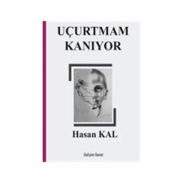 Uçurtmam Kanıyor - Hasan Kal