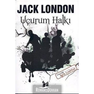 UÇURUM HALKI - JACK LONDON