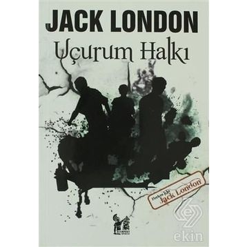 UÇURUM HALKI - JACK LONDON