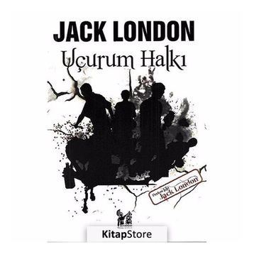 UÇURUM HALKI - JACK LONDON
