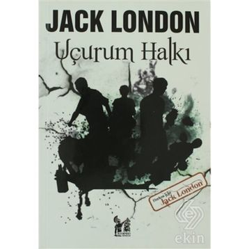 UÇURUM HALKI - JACK LONDON