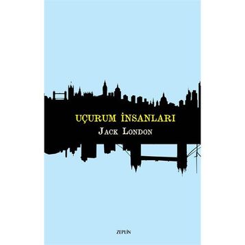 UÇURUM İNSANLARI - JACK LONDON