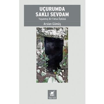 Uçurumda Saklı Sevdam - Arslan Gümüş