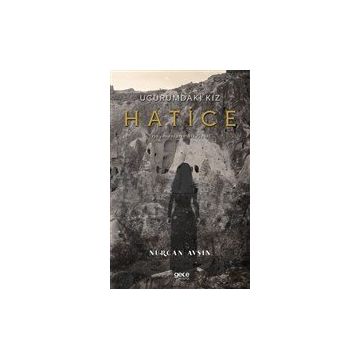 Uçurumdaki Kız Hatice - Nurcan Avşin