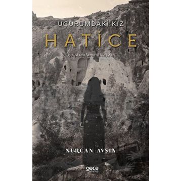 Uçurumdaki Kız Hatice - Nurcan Avşin
