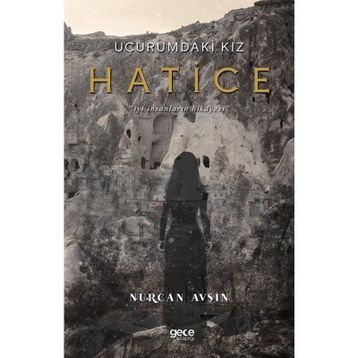 Uçurumdaki Kız Hatice - Nurcan Avşin