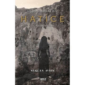 Uçurumdaki Kız Hatice - Nurcan Avşin