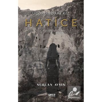 Uçurumdaki Kız Hatice - Nurcan Avşin