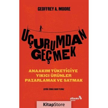 Uçurumdan Geçmek - Geoffrey A. Moore