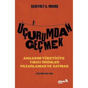 Uçurumdan Geçmek - Geoffrey A. Moore