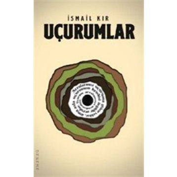 Uçurumlar - İsmail Kır