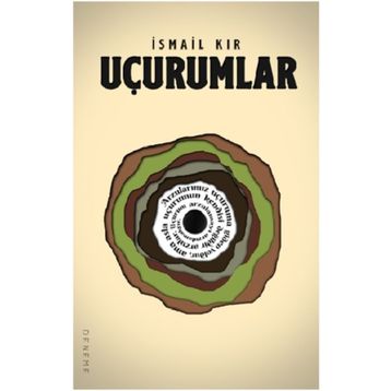 Uçurumlar - İsmail Kır