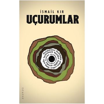 Uçurumlar - İsmail Kır