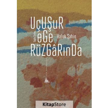 Uçuşur Ege Rüzgarında - Haluk Şahin