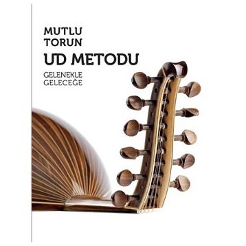 Ud Metodu - Mutlu Torun