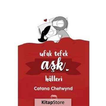 Ufak Tefek Aşk Halleri - Catana Chetwynd