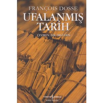 UFALANMIŞ TARIH - FRANÇOIS DOSSE