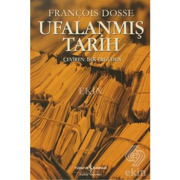 UFALANMIŞ TARIH - FRANÇOIS DOSSE