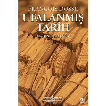 UFALANMIŞ TARIH - FRANÇOIS DOSSE