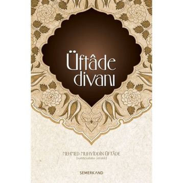 ÜFTADE DİVANI - MEHMED MUHYIDDIN ÜFTADE