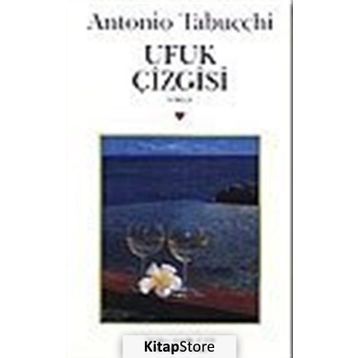 UFUK ÇİZGİSİ - ANTONIO TABUCCHI
