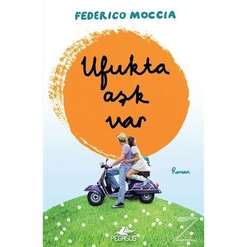Ufukta Aşk Var - Federico Moccia