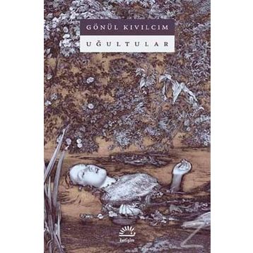 Uğultular - Gönül Kıvılcım
