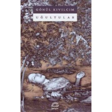 Uğultular - Gönül Kıvılcım