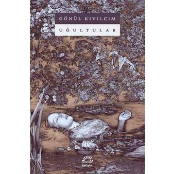 Uğultular - Gönül Kıvılcım