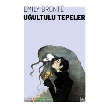Uğultulu Tepeler - Emily Bronte