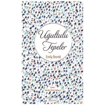 Uğultulu Tepeler - Emily Bronte