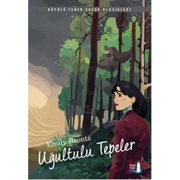 Uğultulu Tepeler - Emily Bronte
