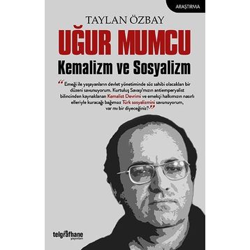 Uğur Mumcu Kemalizm ve Sosyalizm / Taylan Özbay