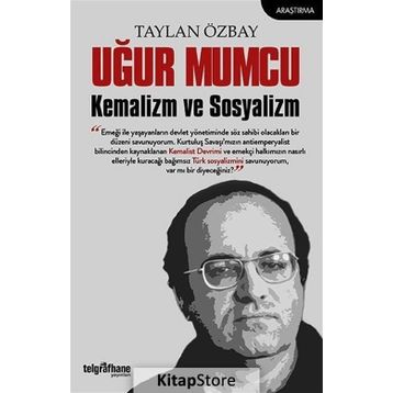 Uğur Mumcu Kemalizm ve Sosyalizm / Taylan Özbay