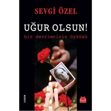 Uğur Olsun! - Sevgi Özel