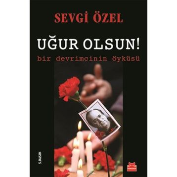 Uğur Olsun! - Sevgi Özel