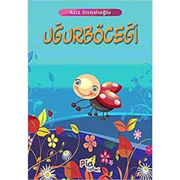 UĞURBÖCEĞİ - AZIZ SİVASLIOĞLU