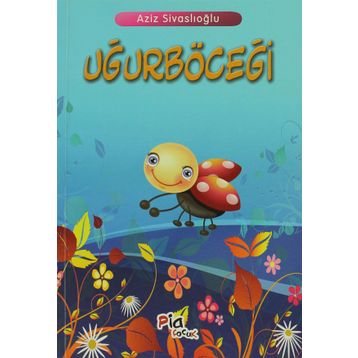 UĞURBÖCEĞİ - AZIZ SİVASLIOĞLU