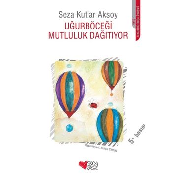 Uğurböceği Mutluluk Dağıtıyor -Seza Kutlar Aksoy
