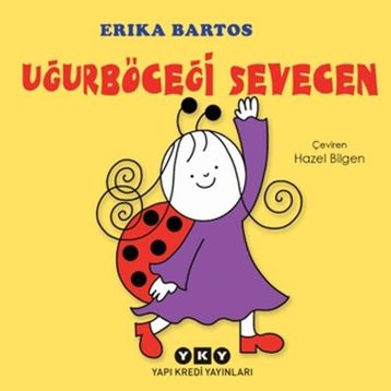 Uğurböceği Sevecen - Erica Bartos